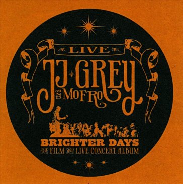 Brighter days - JJ & MOFRO GREY