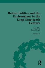 British Politics and the Environment in the Long Nineteenth Century