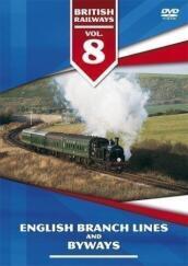 British railways vol.8 - english branch lines and byways