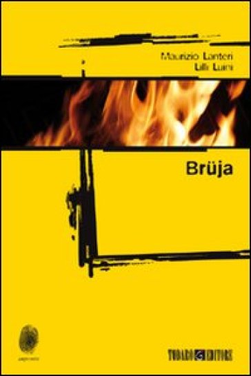 Bruja - Maurizio Lanteri - Lilli Luini