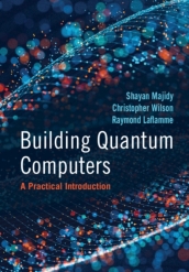 Building Quantum Computers