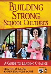 Building Strong School Cultures