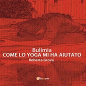 Bulimia Come lo yoga mi ha aiutato