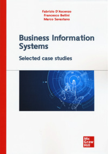 Business information systems. Selected case studies - Fabrizio D