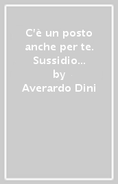 C è un posto anche per te. Sussidio per gruppi di giovani