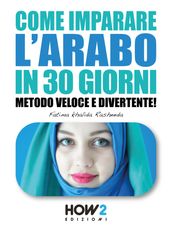 COME IMPARARE L ARABO IN 30 GIORNI