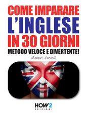 COME IMPARARE L INGLESE IN 30 GIORNI