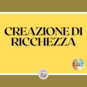 CREAZIONE DI RICCHEZZA