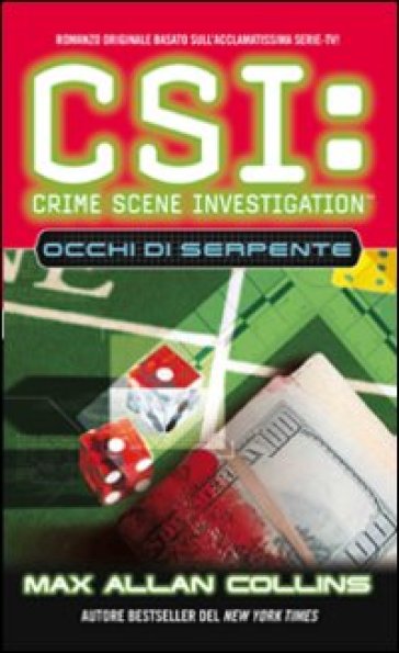 CSI: Crime Scene Investigation. Occhi di serpente - Max Allan Collins