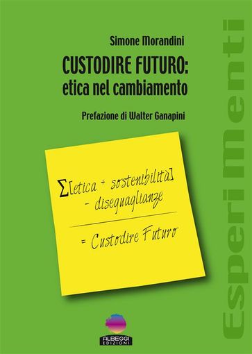 CUSTODIRE FUTURO: etica nel cambiamento - Simone Morandini