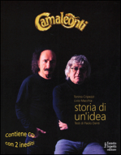 Camaleonti. Storia di un idea. Con 2 CD Audio