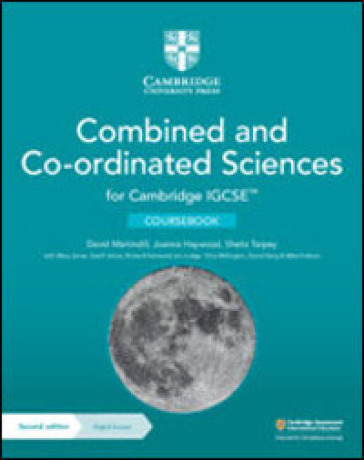 Cambridge IGCSE combined and co-ordinated sciences. Coursebook. Per le Scuole superiori. Con espansione online - David Martindill - Joanna Haywood - Sheila Tarpey