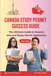 Canada Study Permit Success Guide