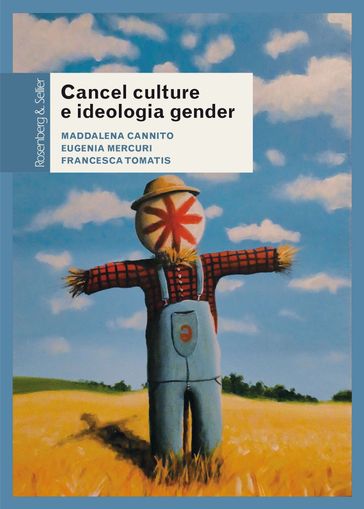 Cancel culture e ideologia gender - Maddalena Cannito - Eugenia Mercuri - Francesca Tomatis