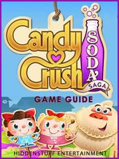 Candy Crush Soda Saga - Game Guide