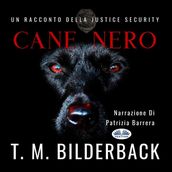 Cane Nero - Un Racconto Della Justice Security