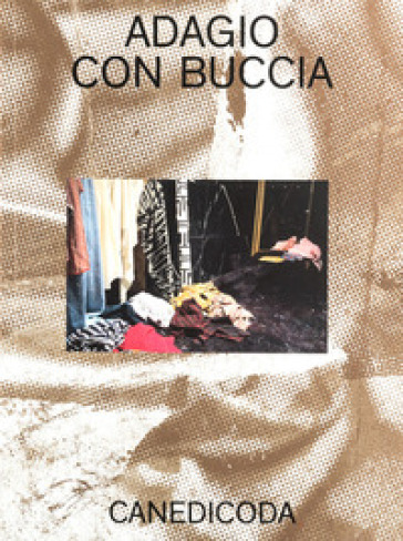 Canedicoda. Adagio con buccia. Ediz. illustrata - Canedicoda - Sabrina Ciofi - Sandra Noeth - Patrizio Peterlini - Xing