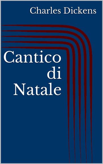 Cantico di Natale (Illustrato) - Charles Dickens