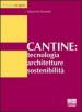 Cantine: tecnologia, architetture, sostenibilità