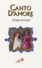 Canto d amore. Il Cantico dei cantici