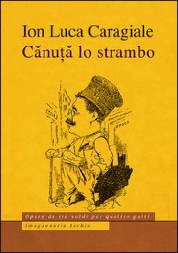 Canuta lo strambo - Ion L. Cargiale