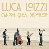 Canzoni quasi disperate