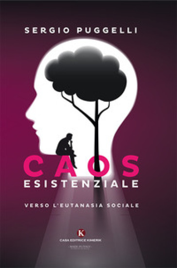 Caos esistenziale - Sergio Puggelli