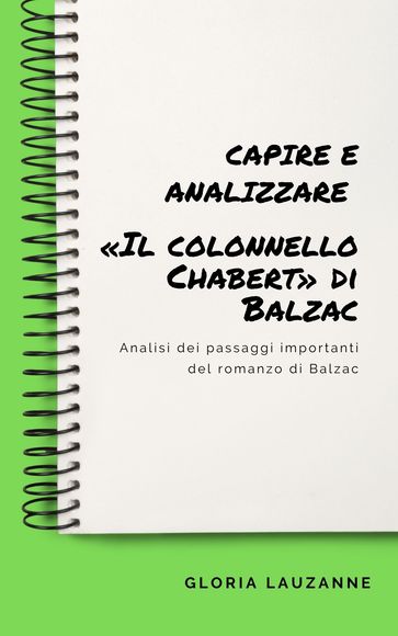 Capire e analizzare «Il colonnello Chabert» di Balzac - Gloria Lauzanne