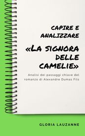 Capire e analizzare «La signora delle camelie»