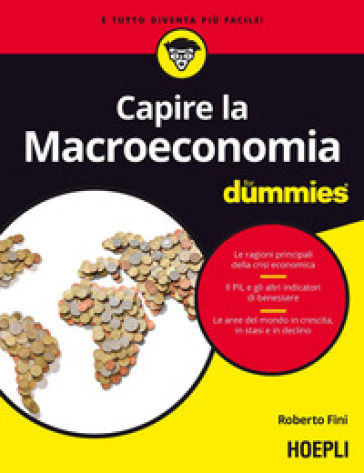 Capire la macroeconomia For Dummies - Roberto Fini