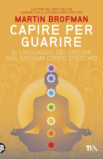 Capire per guarire - Martin Brofman