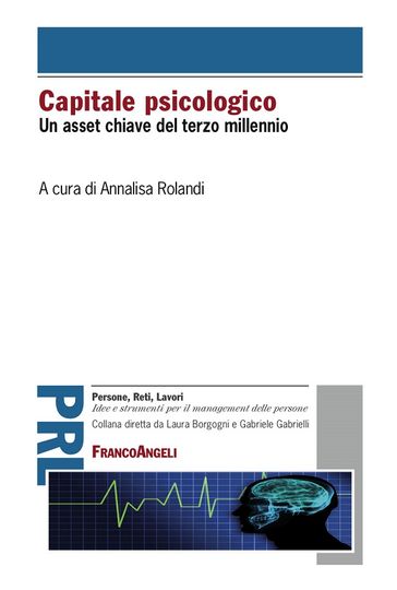 Capitale psicologico. Un asset chiave del terzo millennio - AA.VV. Artisti Vari