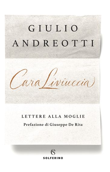 Cara Liviuccia - Giulio Andreotti - Giuseppe De Rita