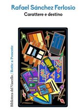 Carattere e destino