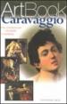 Caravaggio. Il pittore assassino. Ediz. illustrata