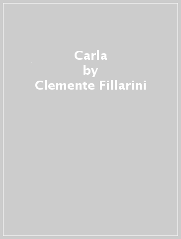 Carla - Clemente Fillarini