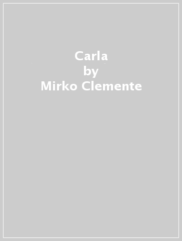 Carla - Mirko Clemente