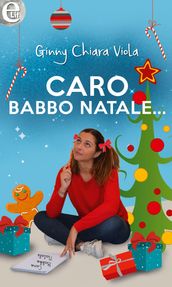 Caro Babbo Natale... (eLit)