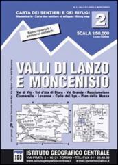 Carta n. 2 Valli di Lanzo e Moncenisio 1:50.000. Carta dei sentieri e dei rifugi