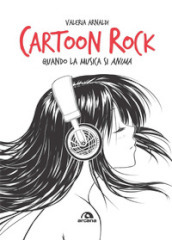 Cartoon Rock. Quando la musica si anima