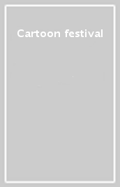 Cartoon festival