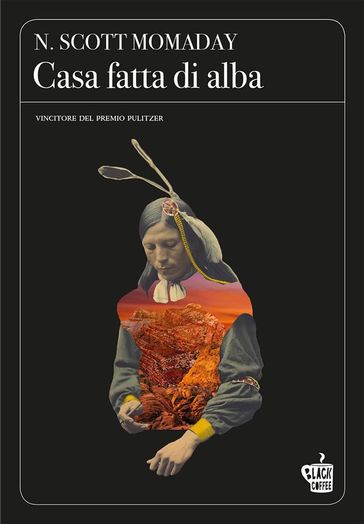 Casa fatta di alba - N. Scott Momaday