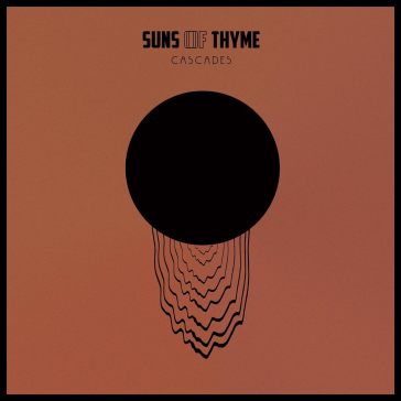 Cascades - SUNS OF THYME