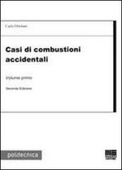 Casi di combustioni accidentali. Vol. 1