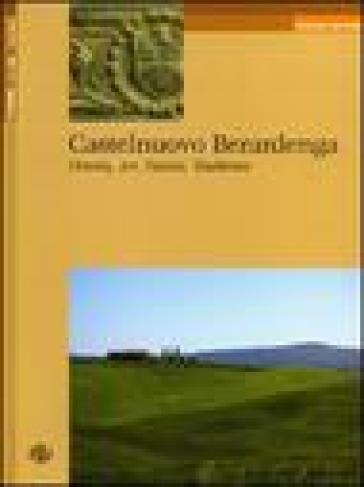 Castelnuovo Berardenga. History, art, nature, traditions - Luigi Oliveto