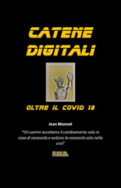 Catene Digitali. Oltre il Covid 19