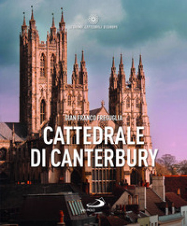 Cattedrale di Canterbury - Gian Franco Freguglia