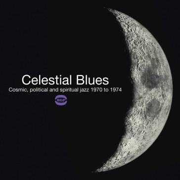 Celestial blues - cosmic, political and