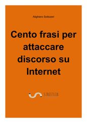 Cento frasi per attaccare discorso su Internet