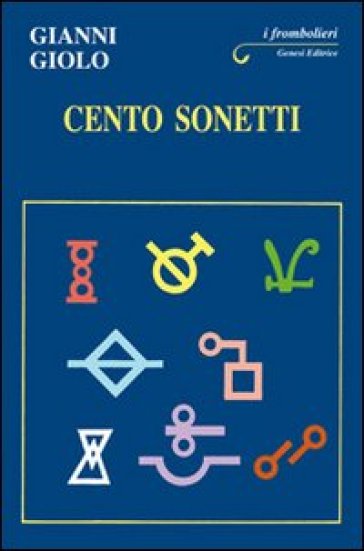 Cento sonetti - Gianni Giolo